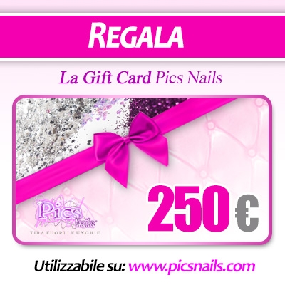 Buono Regalo € 250 Pics Nails